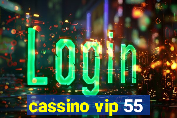 cassino vip 55